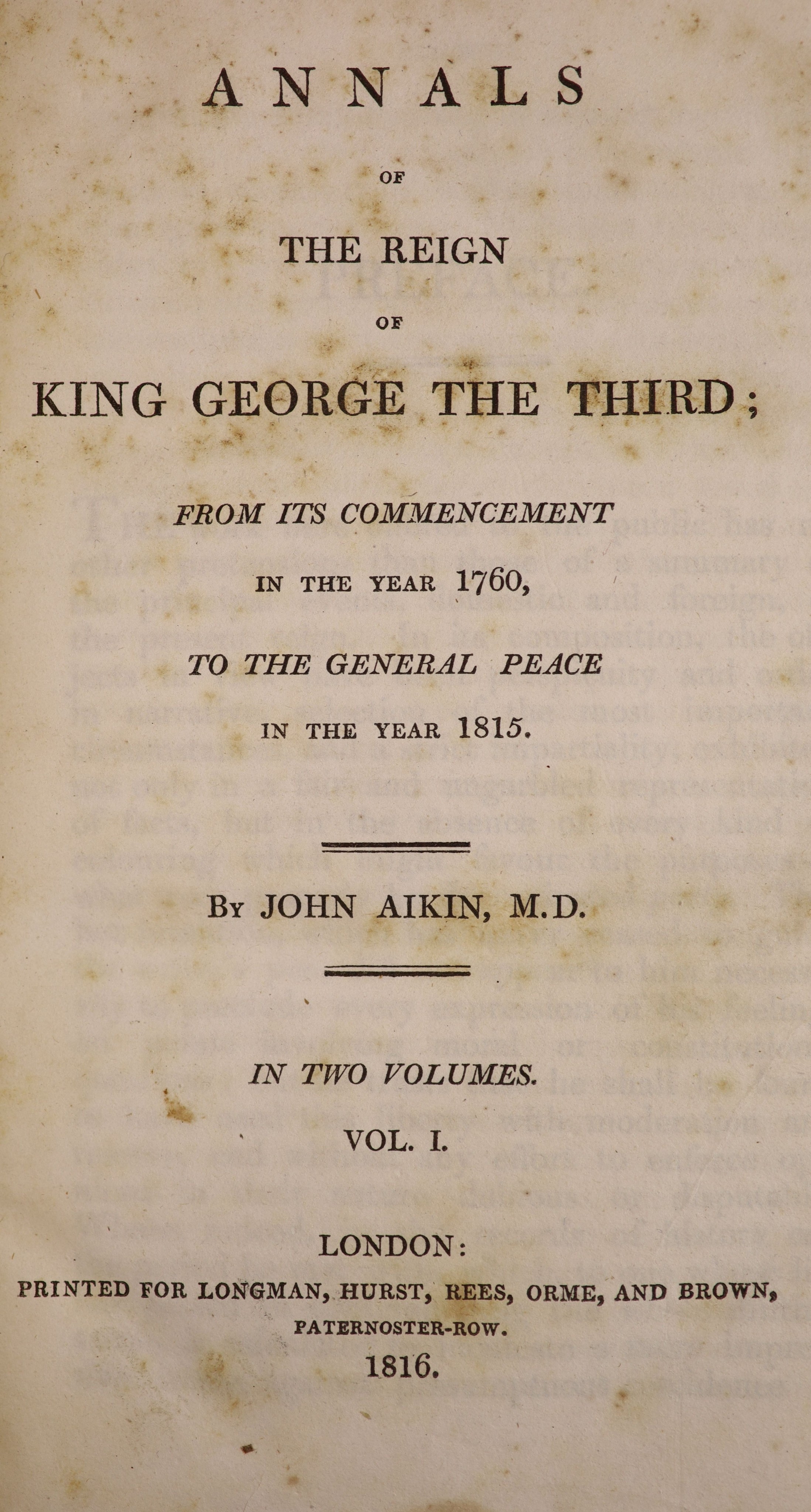 Aikin, John – Annals of the Reign of King George the Third... 2 vols embossed calf, gilt morocco title label to spine, marble edge papers. Long man, Hurst, Rees, Orne, and Brown, London, 1816.